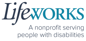 Lifeworks - A nonprofit serving people with disabilities